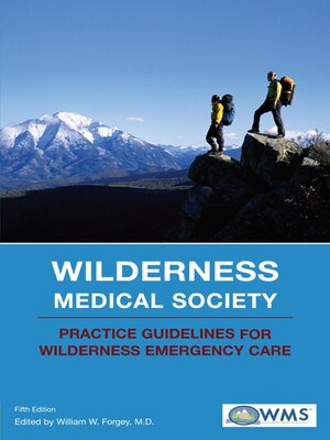 cover image of Wilderness Medical Society Practice Guidelines for Wilderness Emergency Care